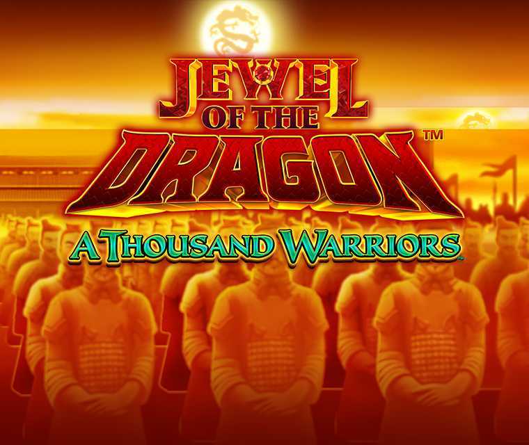 Jewel of the Dragon A Thousand Warriors