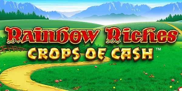 Play Rainbow Riches Crops of Cash