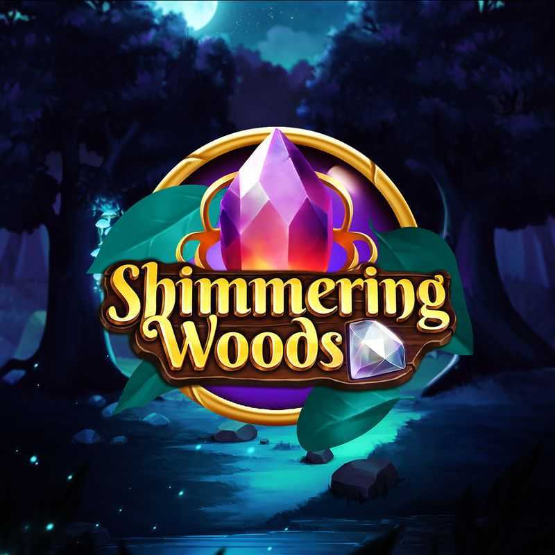 Play Shimmering Woods