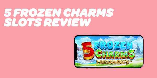 5 Frozen Charms Megaways 5 Frozen Charms Megaways