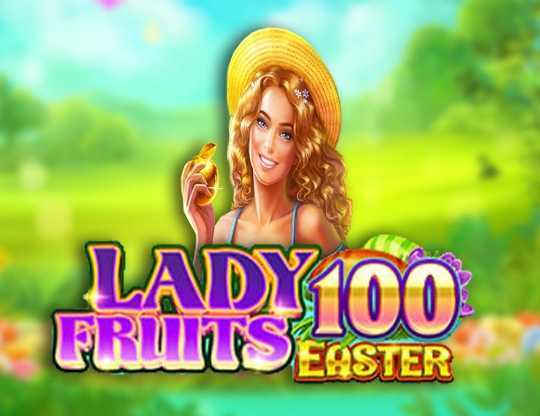 Slot Lady Fruits 100 Easter Amatic Industries 2 Slot Lady Fruits 100 Easter Amatic Industries 2
