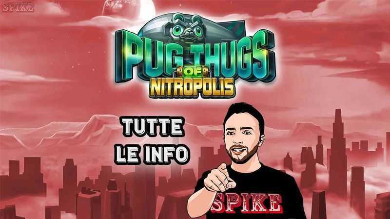 Slot Pug Thugs Of Nitropolis 2 Slot Pug Thugs Of Nitropolis 2