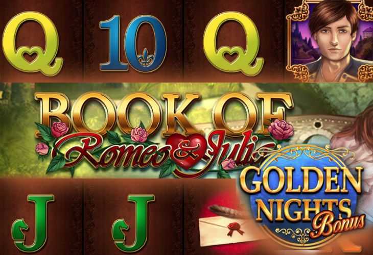 Slot Book Of Romeo And Julia Golden Nights 2 Slot Book Of Romeo And Julia Golden Nights 2