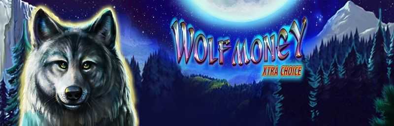 Slot Wolf Money Xtra Choice 2 Slot Wolf Money Xtra Choice 2