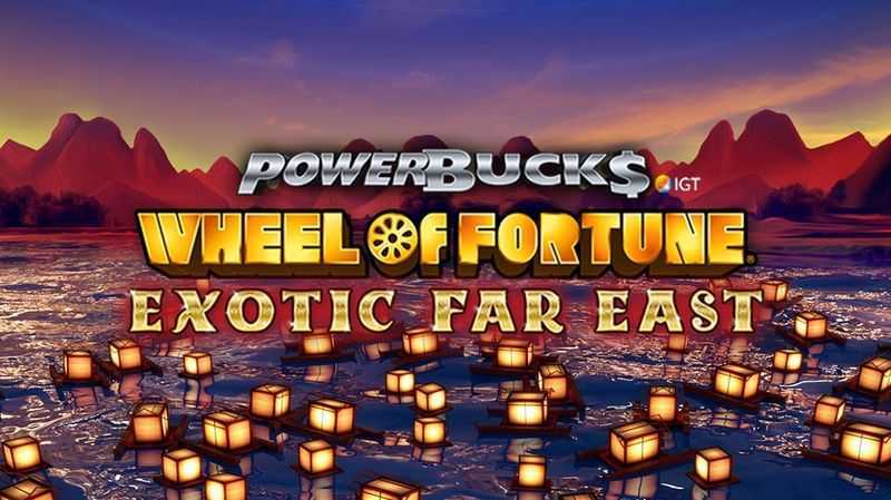 Slot Powerbucks Wheel Of Fortune Exotic Far East 2 Slot Powerbucks Wheel Of Fortune Exotic Far East 2