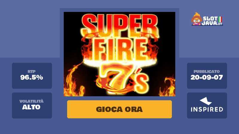Slot Super Fire 7s 2 Slot Super Fire 7s 2
