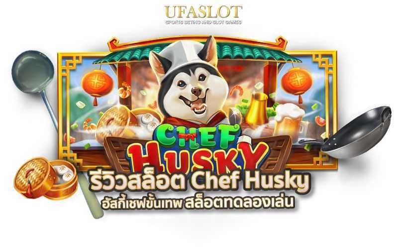 Slot Chef Husky 3
