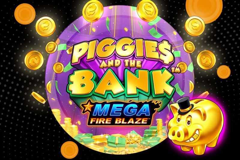 Slot Piggies And The Bank Mega Fire Blaze 3 Slot Piggies And The Bank Mega Fire Blaze 3