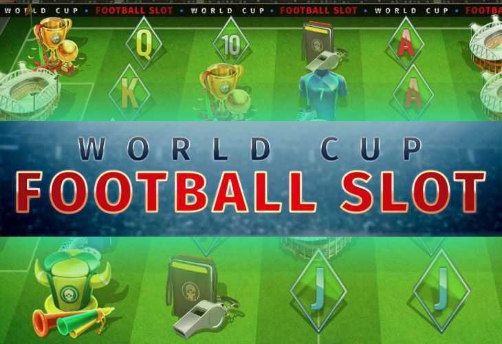 Slot World Cup Football Slot 1 Slot World Cup Football Slot 1