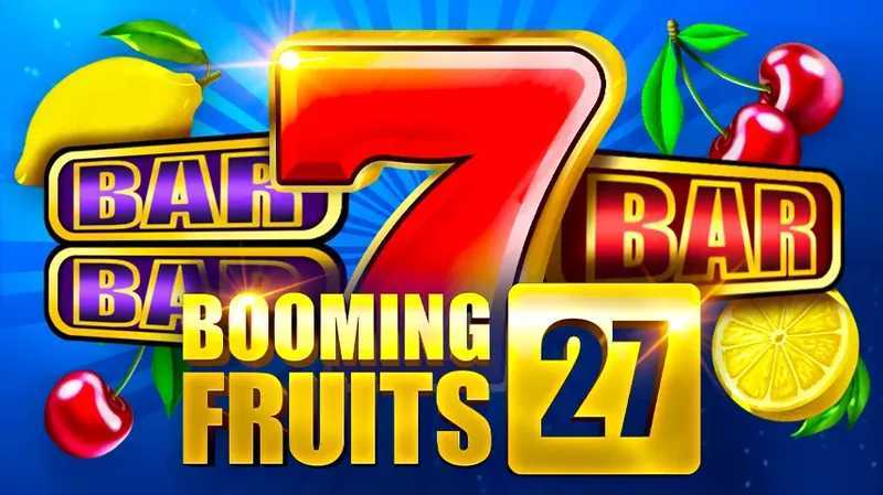 Slot Booming Fruits 27