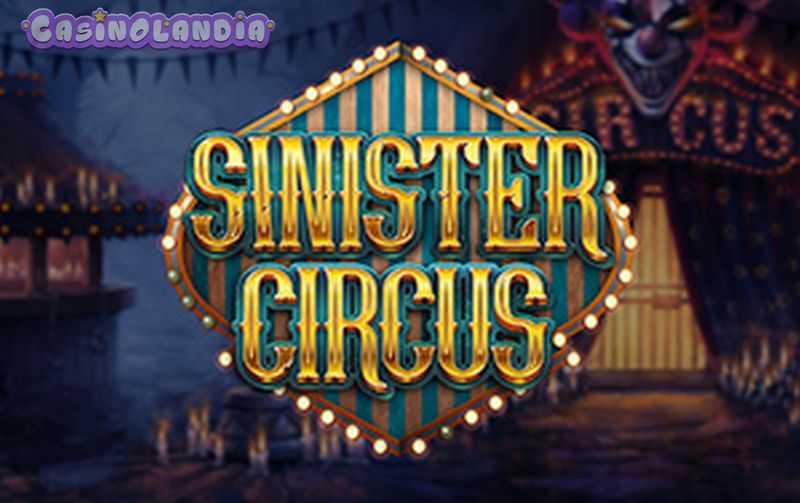 Play Sinister Circus by 1x2gaming