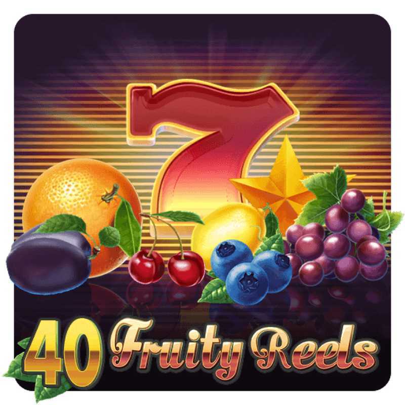 Play 40 Fruity Reels by 7mojos