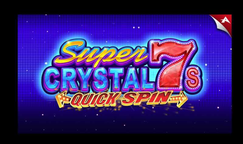 Super Crystal 7s Ainsworth Super Crystal 7s Ainsworth