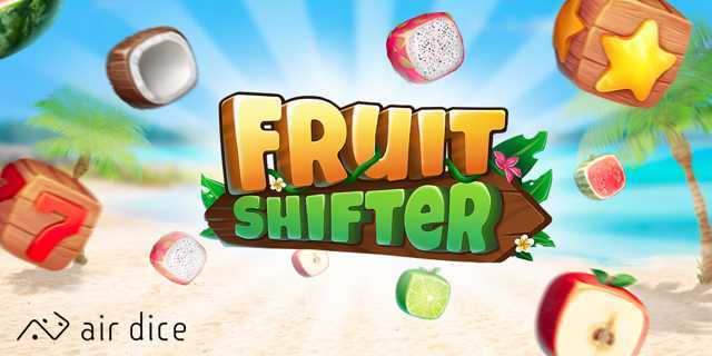 Play Fruit Shifter by Air Dice