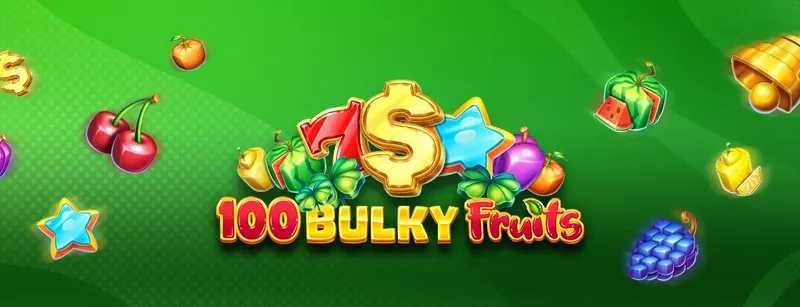 Play 100 Bulky Fruits by Amusnet Interactive