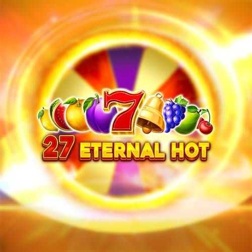 27 Eternal Hot 27 Eternal Hot