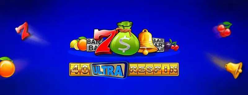 Play 40 Ultra Respin by Amusnet Interactive