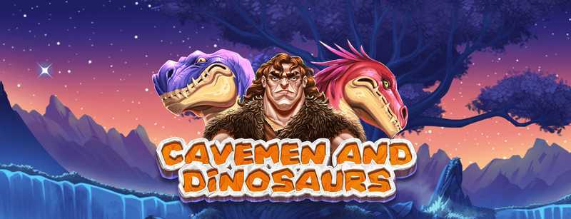 Play Cavemen and Dinosaurs by Amusnet Interactive