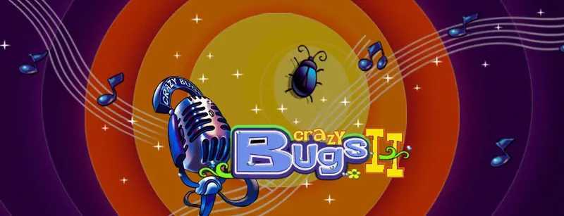 Play Crazy Bugs II by Amusnet Interactive