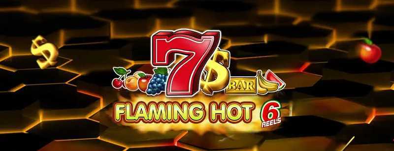 Play Flaming Hot 6 reels by Amusnet Interactive