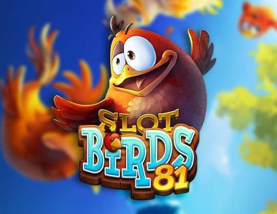 Slot Slot Birds 81