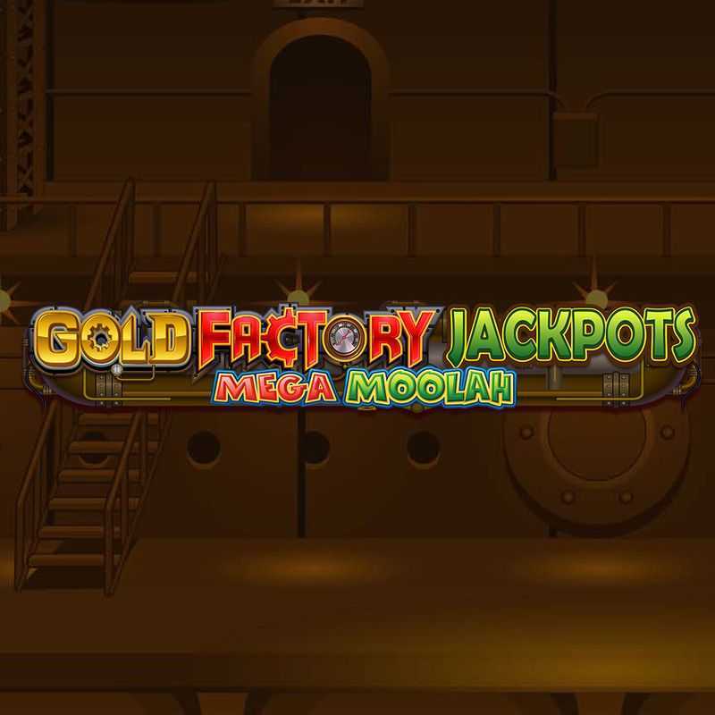 Play Gold Factory Jackpots Mega Moolah by Aurum Signature Studios