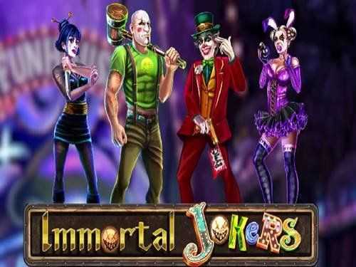 Immortal Jokers Immortal Jokers