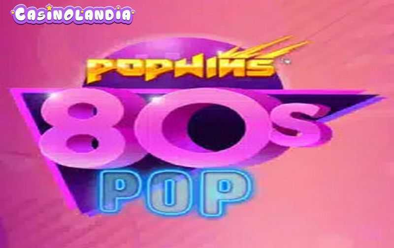 Play 80sPop by AvatarUX Studios – Exciting Casino Experience Online 