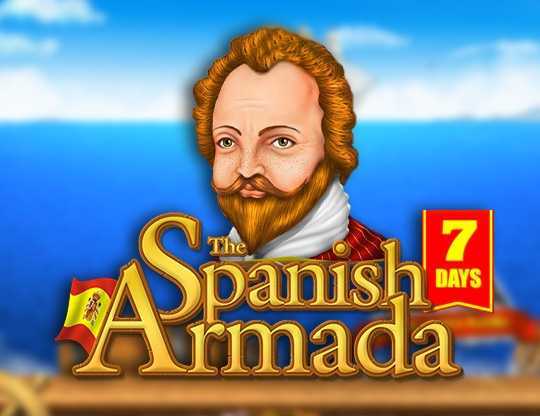 Slot 7 Days The Spanish Armada