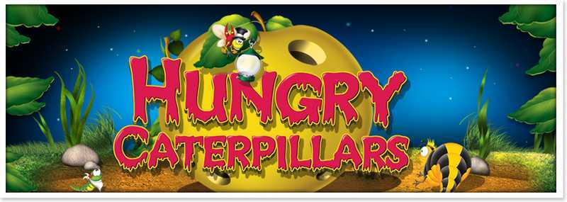 Slot Hungry Caterpillars