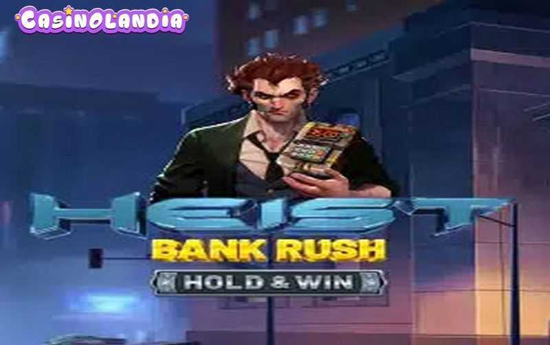 Play Heist: Bank Rush by Betsoft