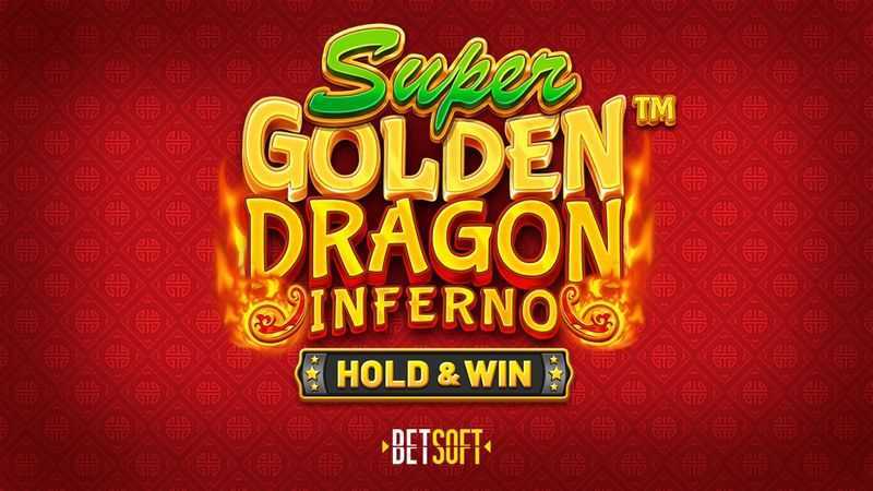 Play Super Golden Dragon Inferno by Betsoft