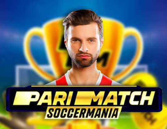 Play Parimatch Soccermania by Bgaming