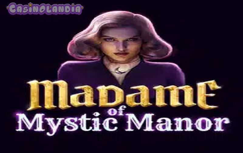 Play Madame of Mystic Manor by Blueprint