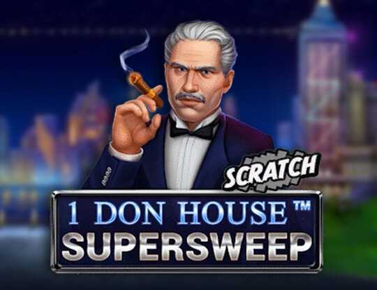 Play 1 Don House Supersweep Scratch by Boldplay