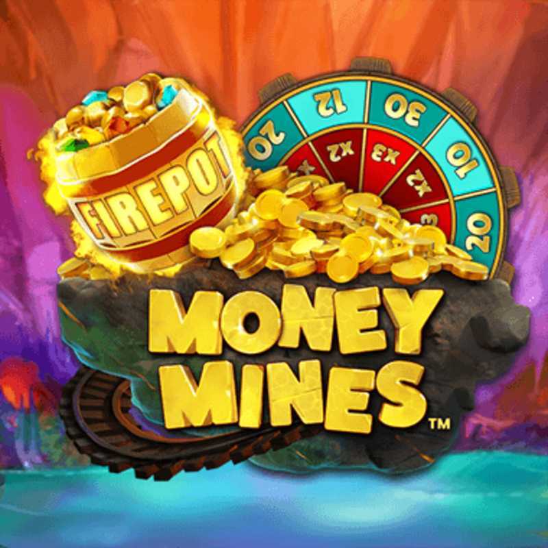 Money Mines Money Mines