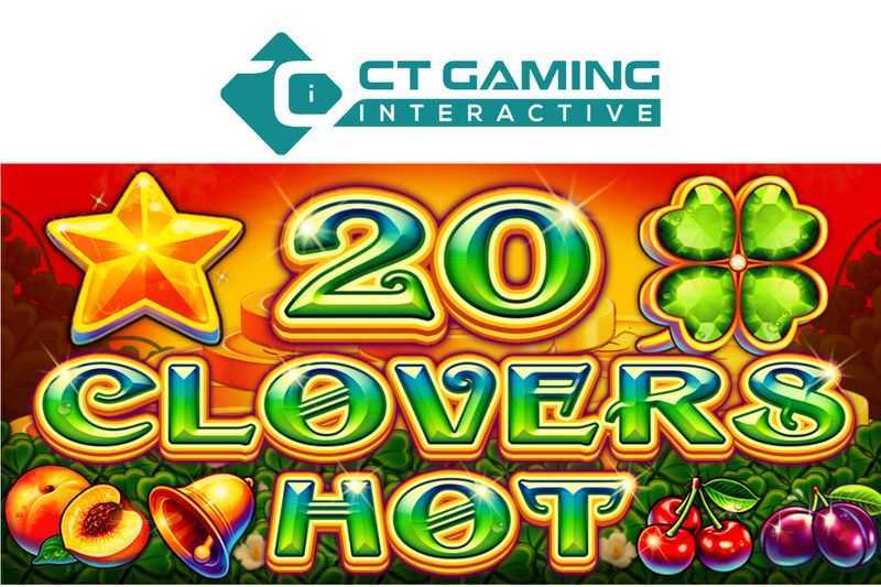 Play 20 Clovers Hot by Ct Gaming