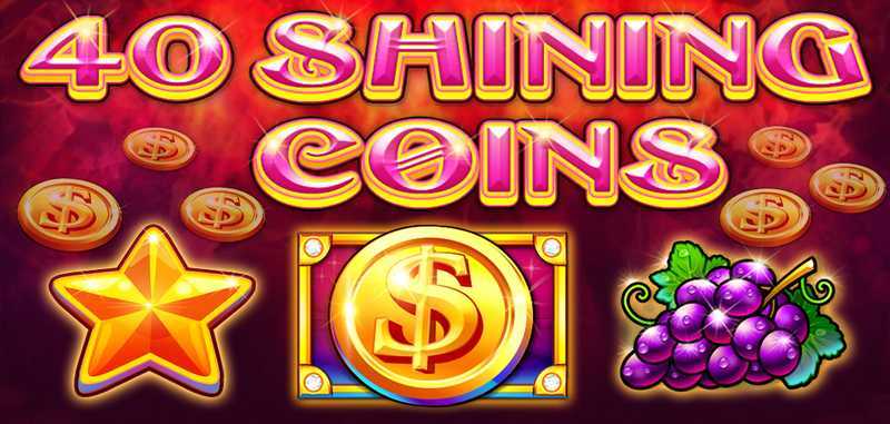 Play 40 Shining Coins by Ct Gaming