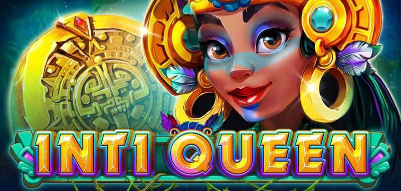 Play Inti Queen by Ct Gaming