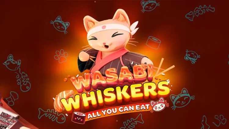 Wasabi Whiskers: All You Can Eat Wasabi Whiskers: All You Can Eat