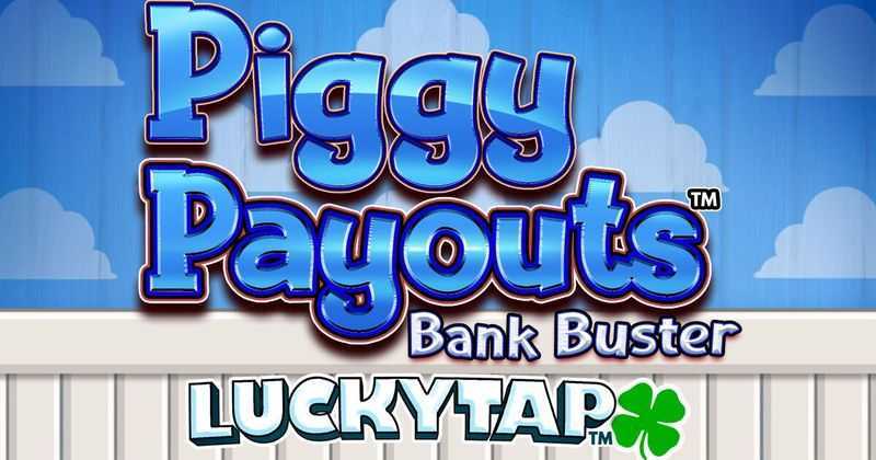 Play Piggy Payouts Bank Buster by Design Works Gaming