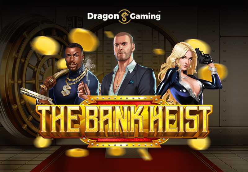 Play The Bank Heist Scratchcard by Dragon Gaming