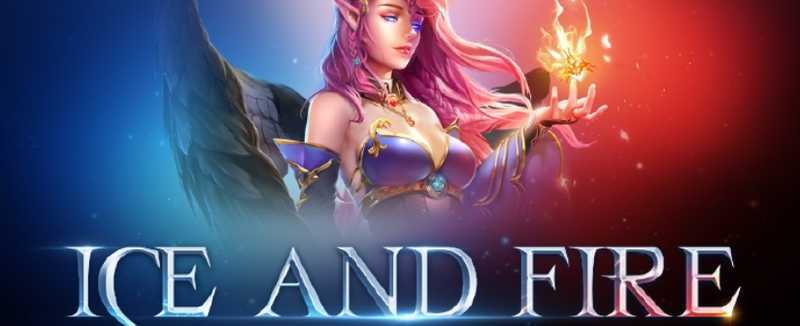 Play Ice and Fire by Dream Tech