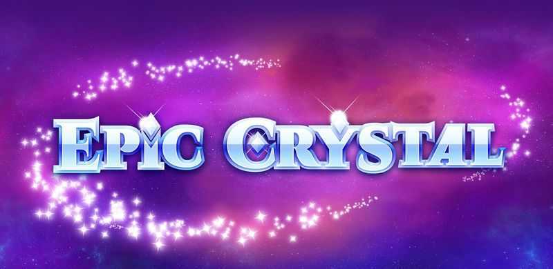 Play Epic Crystal by Epic Industries