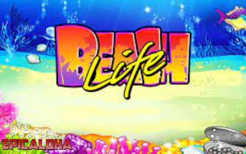 Play Beach Life by Eurasian Gaming