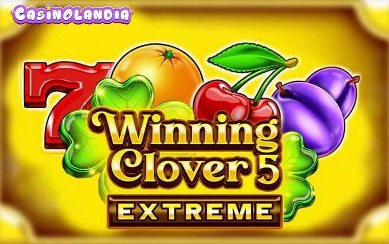 Play Winning Clover 5 Extreme by Fazi