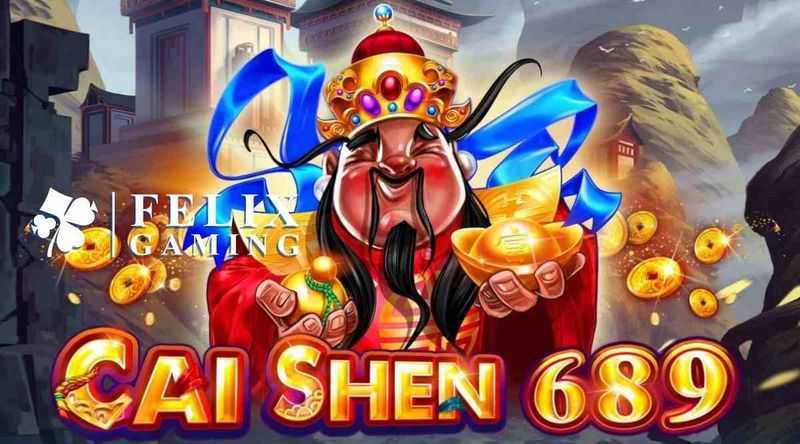 Play Cai Shen 689 by Felix Gaming