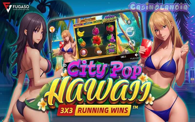 Play City Pop: Hawaii by Fugaso – Dive into a Thrilling Online Casino Game 