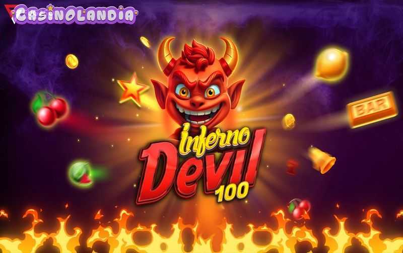 Play Inferno Devil 100 by Fugaso