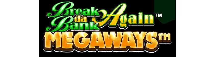 Break Da Bank Again Megaways Break Da Bank Again Megaways